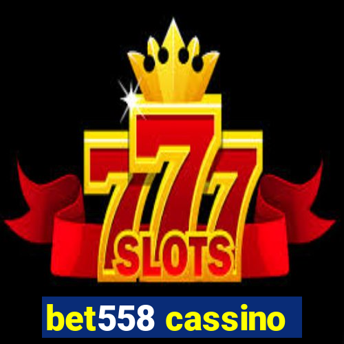 bet558 cassino